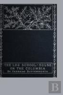 The Log School-House On The Columbia