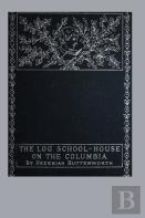 The Log School-House On The Columbia