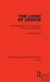 The Logic Of Choice