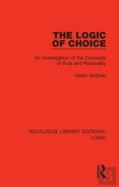 The Logic Of Choice
