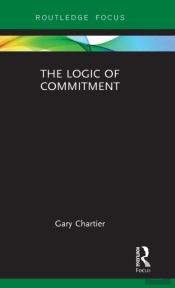 The Logic Of Commitment