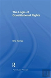 The Logic Of Constitutional Rights
