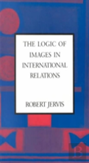 The Logic Of Images In International Relations