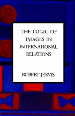 Bertrand.pt - The Logic Of Images In International Relations