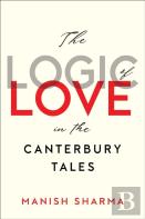 The Logic Of Love In The Canterbury Tales