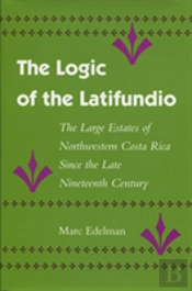 The Logic Of The Latifundio