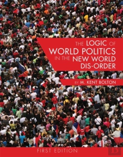 Bertrand.pt - The Logic Of World Politics In The New World Dis-Order