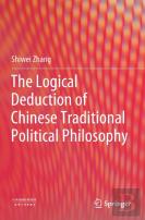 The Logical Deduction Of Chinese Traditional Political Philosophy