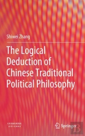 The Logical Deduction Of Chinese Traditional Political Philosophy