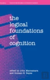 The Logical Foundations Of Cognition