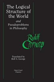 The Logical Structure Of The World And Pseudoproblems In Philosophy