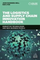 The Logistics And Supply Chain Innovation Handbook