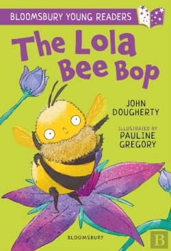 Bertrand.pt - The Lola Bee Bop: A Bloomsbury Young Reader