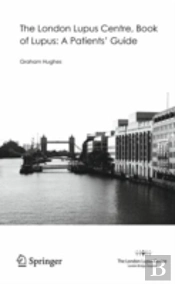 The London Lupus Centre, Book Of Lupus: A Patients' Guide