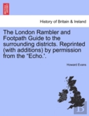 The London Rambler And Footpath Guide To