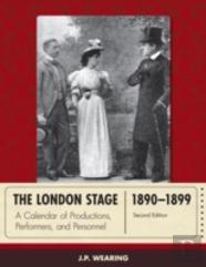 The London Stage 1890-1899