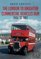 The London To Brighton Commercial Vehicles Run: 1968 To 1987