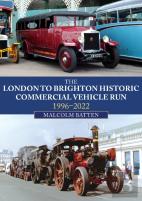 The London To Brighton Historic Commercial Vehicle Run: 1996-2022