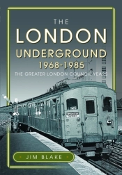 The London Underground, 1968-1985