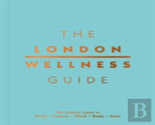 The London Wellness Guide