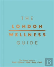 The London Wellness Guide