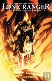 The Lone Ranger Volume 3: Scorched Earth