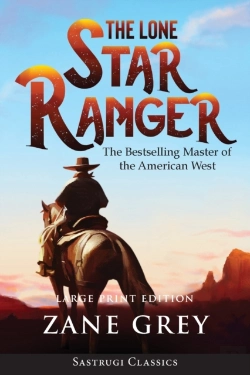Bertrand.pt - The Lone Star Ranger (Annotated) Large Print