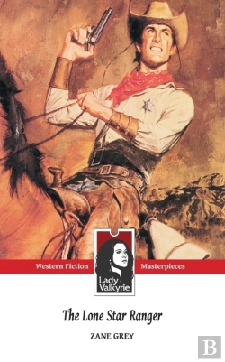Bertrand.pt - The Lone Star Ranger (Lady Valkyrie Westerns)