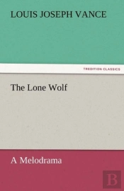 The Lone Wolf A Melodrama