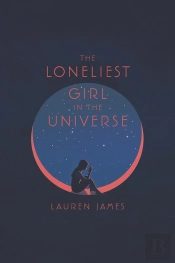 The Loneliest Girl In The Universe