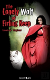 The Lonely Wolf Of Firling Keep
