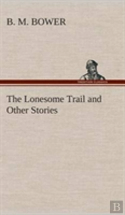 Bertrand.pt - The Lonesome Trail And Other Stories