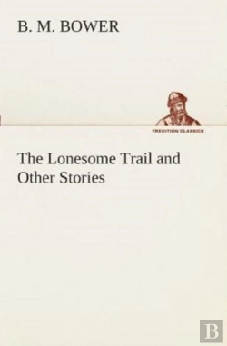 Bertrand.pt - The Lonesome Trail And Other Stories