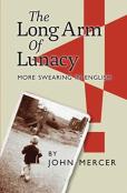 The Long Arm Of Lunacy