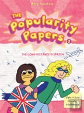 The Long-Distance Dispatch Between Lydia Goldblatt And Julie Graham-Chang (The Popularity Papers #2)