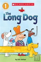The Long Dog (Scholastic Reader, Level 1)
