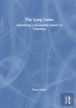 The Long Game: Sustaining A Successful Career In Teaching