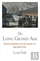 The Long Gilded Age
