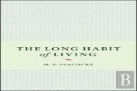 The Long Habit Of Living