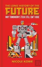 The Long History Of The Future
