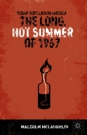 The Long, Hot Summer Of 1967