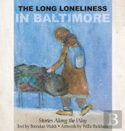 The Long Loneliness In Baltimore