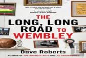 The Long, Long Road To Wembley