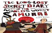 The Long-Lost Secret Diary Of The World'S Worst Samurai
