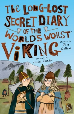 Bertrand.pt - The Long-Lost Secret Diary Of The World'S Worst Viking