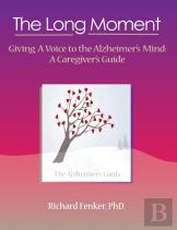 The Long Moment, Giving A Voice To The Alzheimer'S Mind