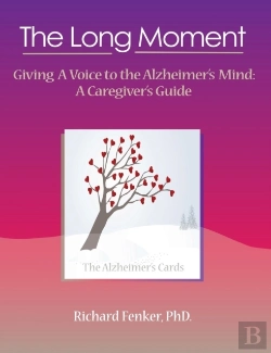 Bertrand.pt - The Long Moment, Giving A Voice To The Alzheimer'S Mind