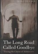 The Long Road Called Goodbye