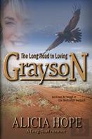 The Long Road To Loving Grayson