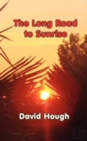 The Long Road To Sunrise